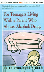 picture of book "For Teenagers Living With a Parent Who Abuses Alcohol/Drugs